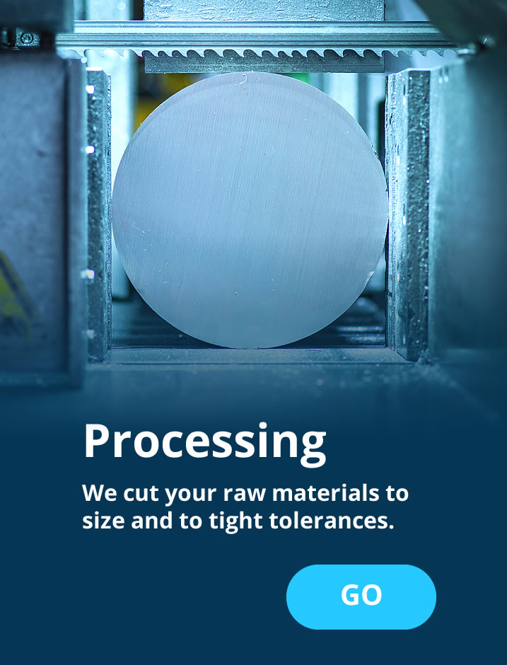 We provide in-house processing services to cut your material to size.